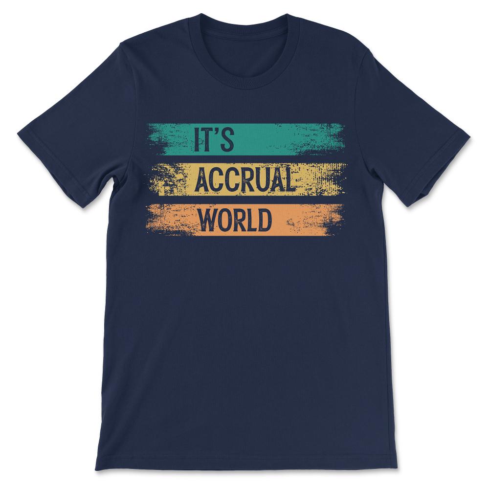its accrual world Gift Tee - Unisex T-Shirt - Navy