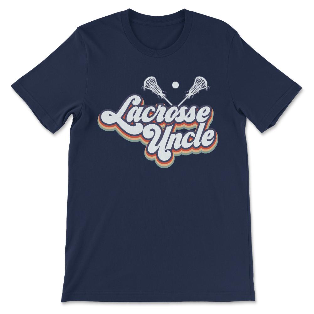 Lacrosse Uncle Lacrosse Man Lacrosse Player Coach Champion Gift Tee - - Navy