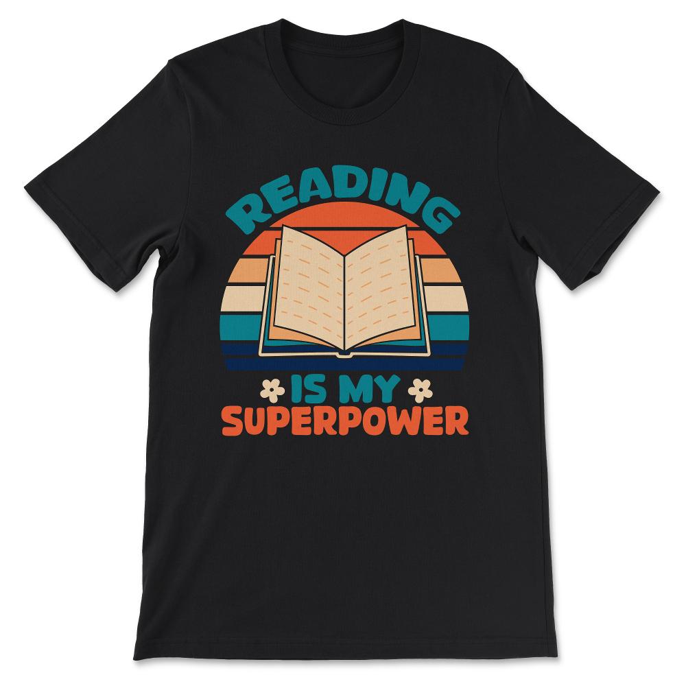 Reading Superpower Reading Power Books Hobby Library Hobby Gift Tee - - Black