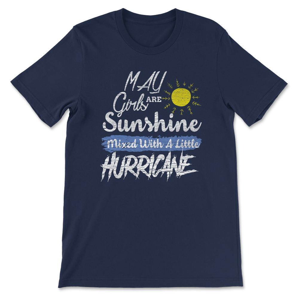 May Girls Are Sunshine Gift Tee - Unisex T-Shirt - Navy