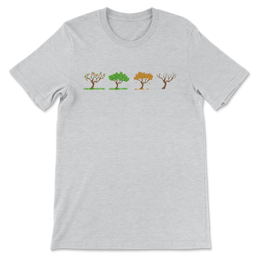 Phases of Tree - Earth Seasons - Spring Summer Fall Winter Gift Tee - - Ash