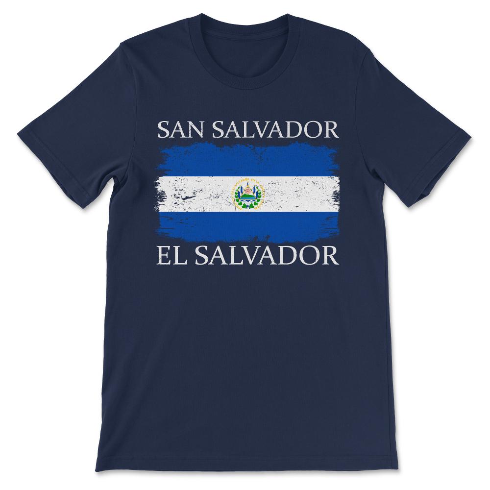San Salvador El Salvador Flag Capital City El Salvador Gift Tee - - Navy