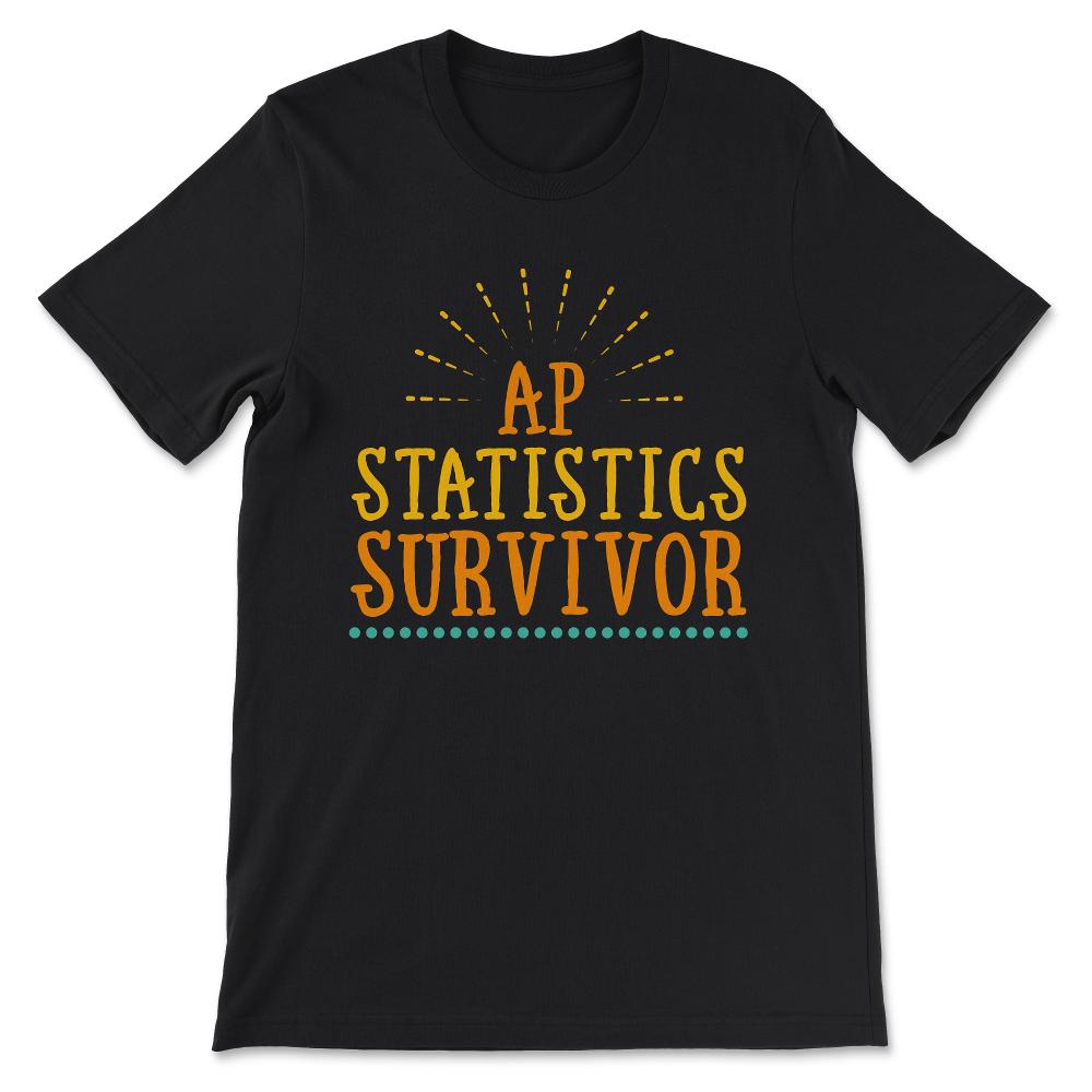 ap statistics Gift Tee - Unisex T-Shirt - Black