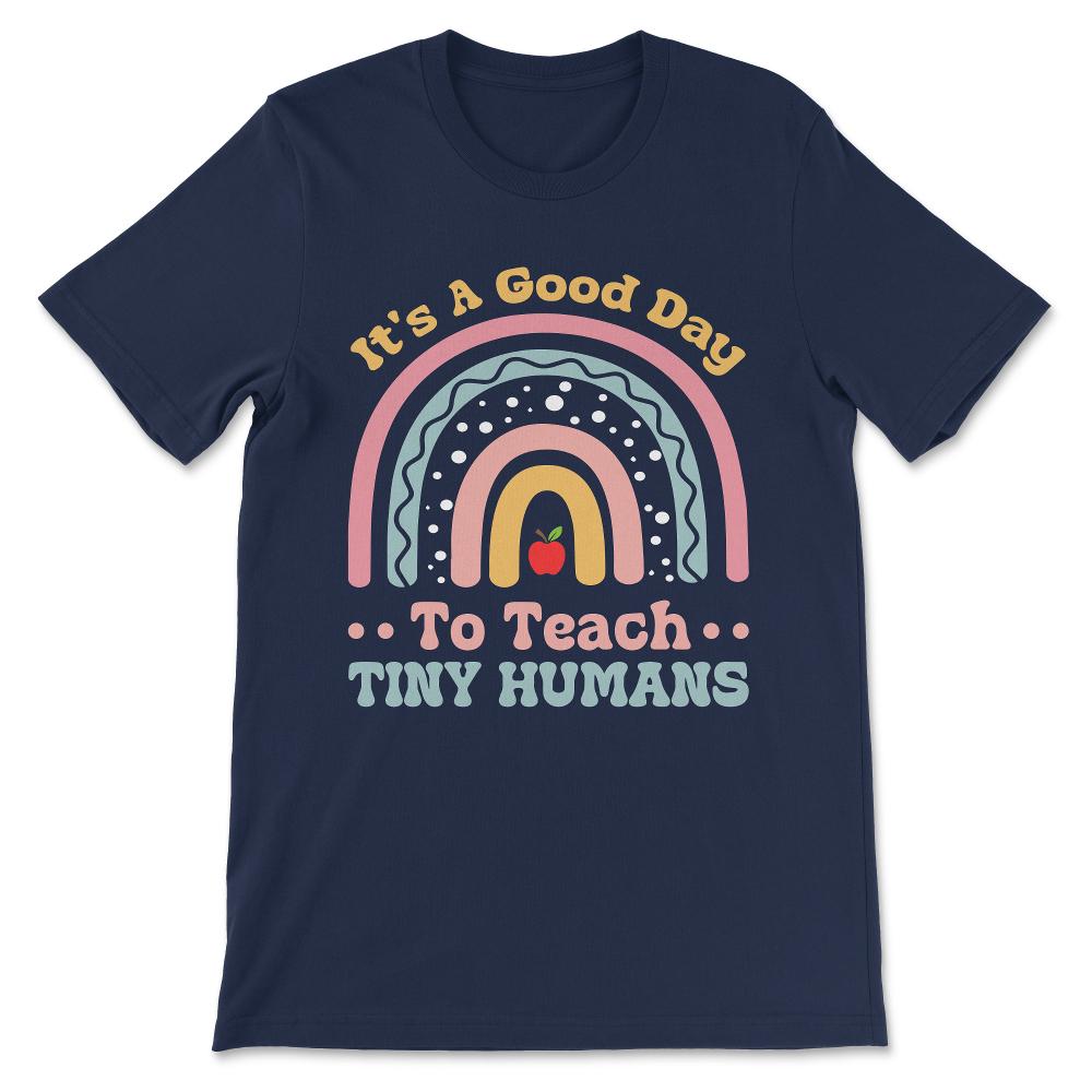 Kg Teacher Teach Tiny Humans Positive Teacher Kg Cute Humans Gift Tee - Navy