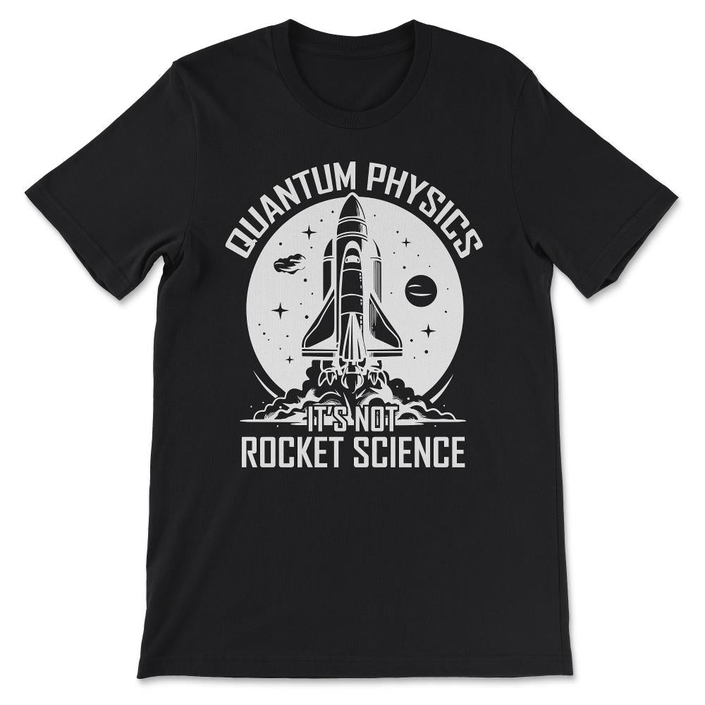 its not rocket science white Gift Tee - Unisex T-Shirt - Black