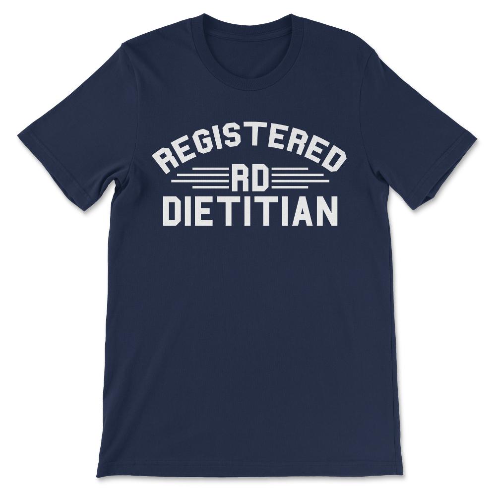 Dietician - Registered Graduate Dietary Worker Nutritionist Gift Tee - Navy