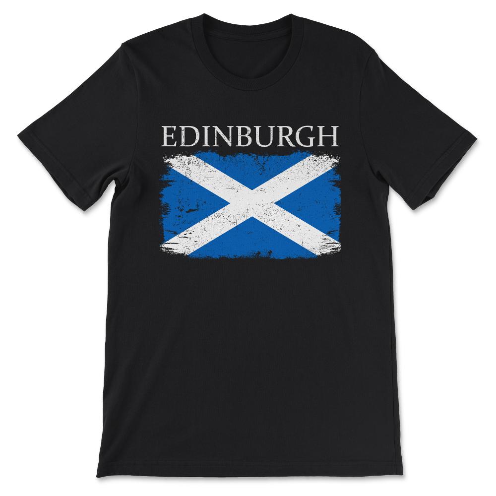 Edinburgh Scotland Flag Scotland Tourist Capital Scotland Gift Tee - - Black