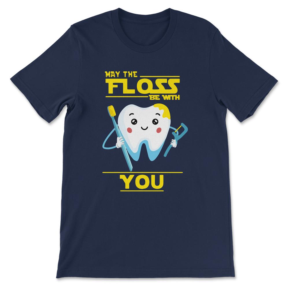 may the floss be with Gift Tee - Unisex T-Shirt - Navy