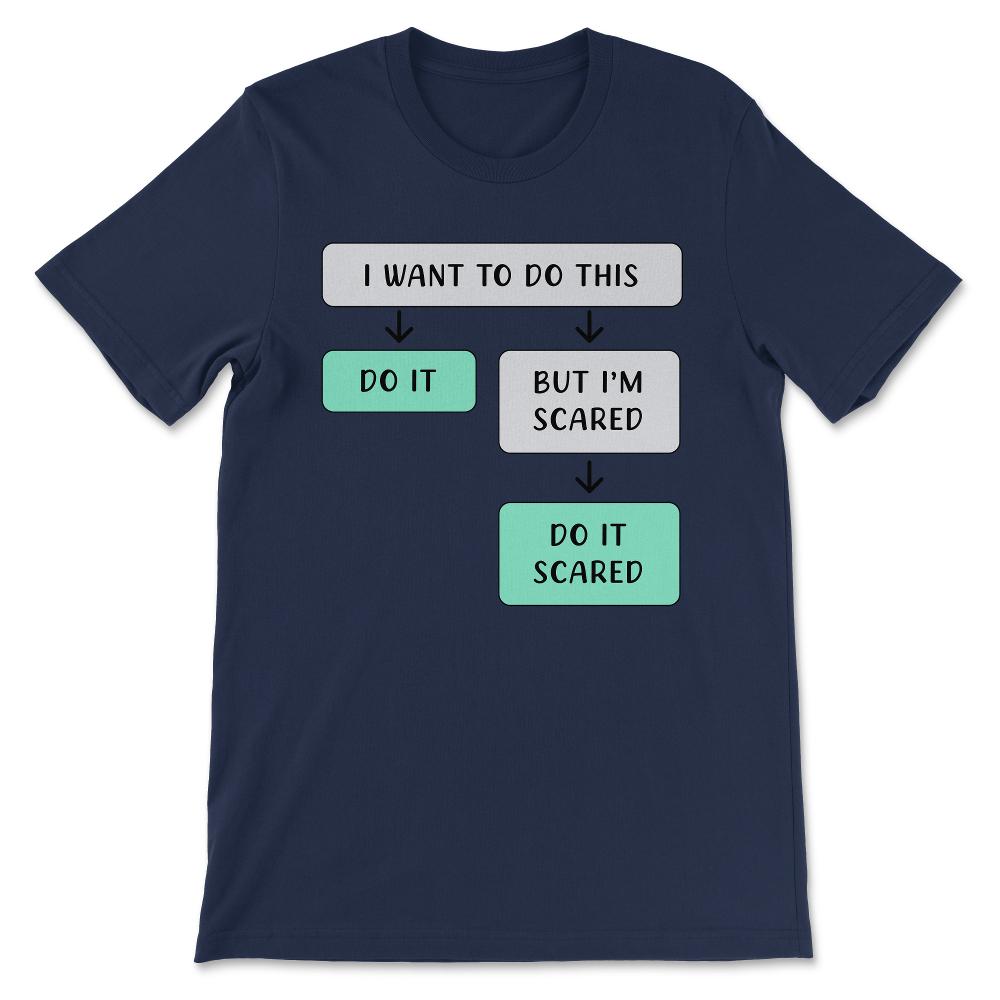 i want to do this Gift Tee - Unisex T-Shirt - Navy