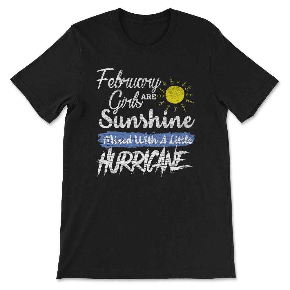 February Girls Are Sunshine Gift Tee - Unisex T-Shirt - Black