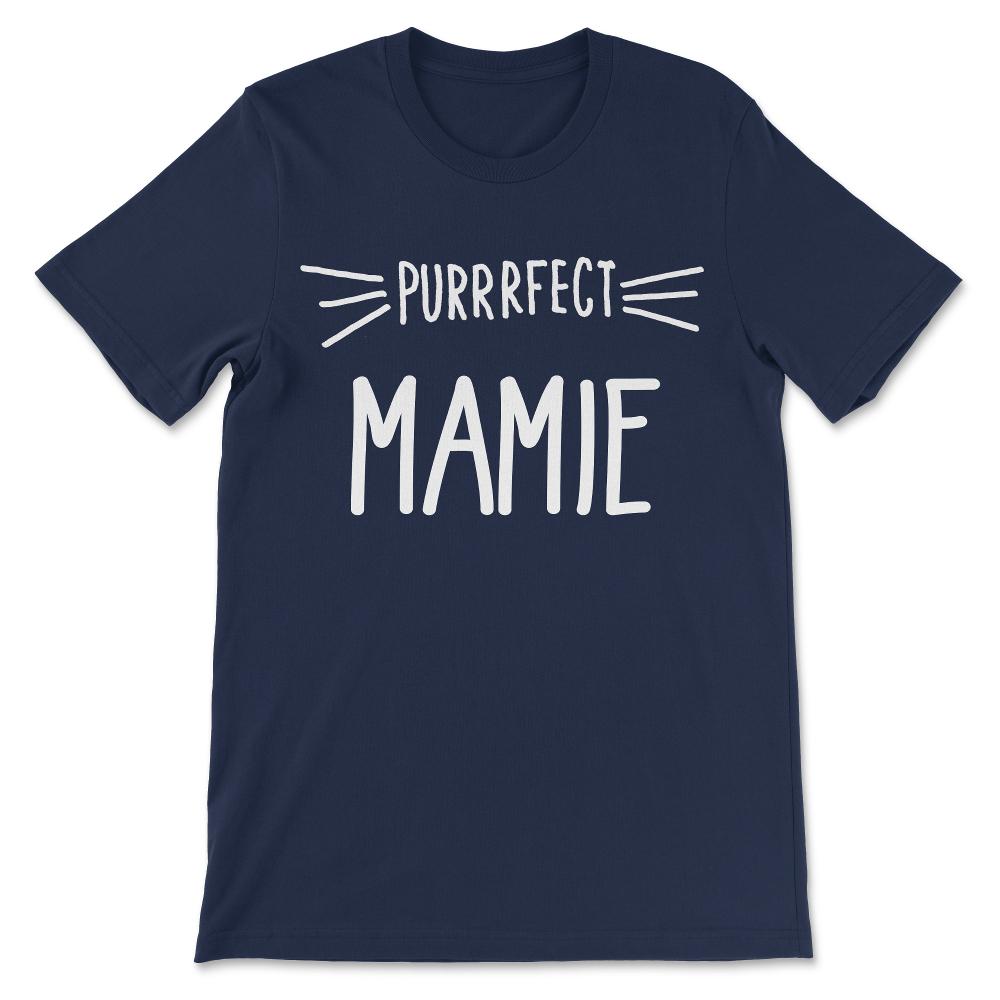 Purrrfect Mamie Cat Lover Perfect Mamie Perfect Grandmother Gift Tee - Navy