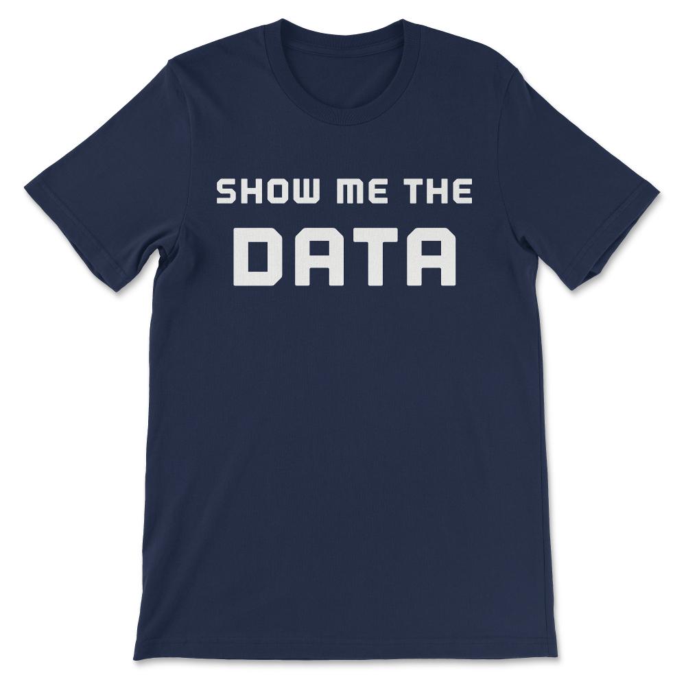 Data Science and Statistics Data Scientist Statistician Gift Gift Tee - Navy