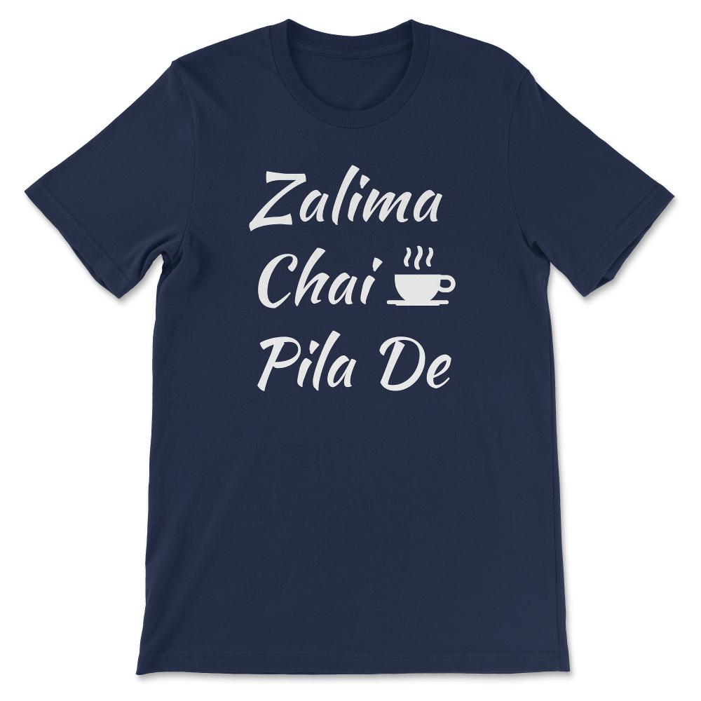 Zalima Chai Pila De Great viral desi Pakistani India design Gift Tee - Navy