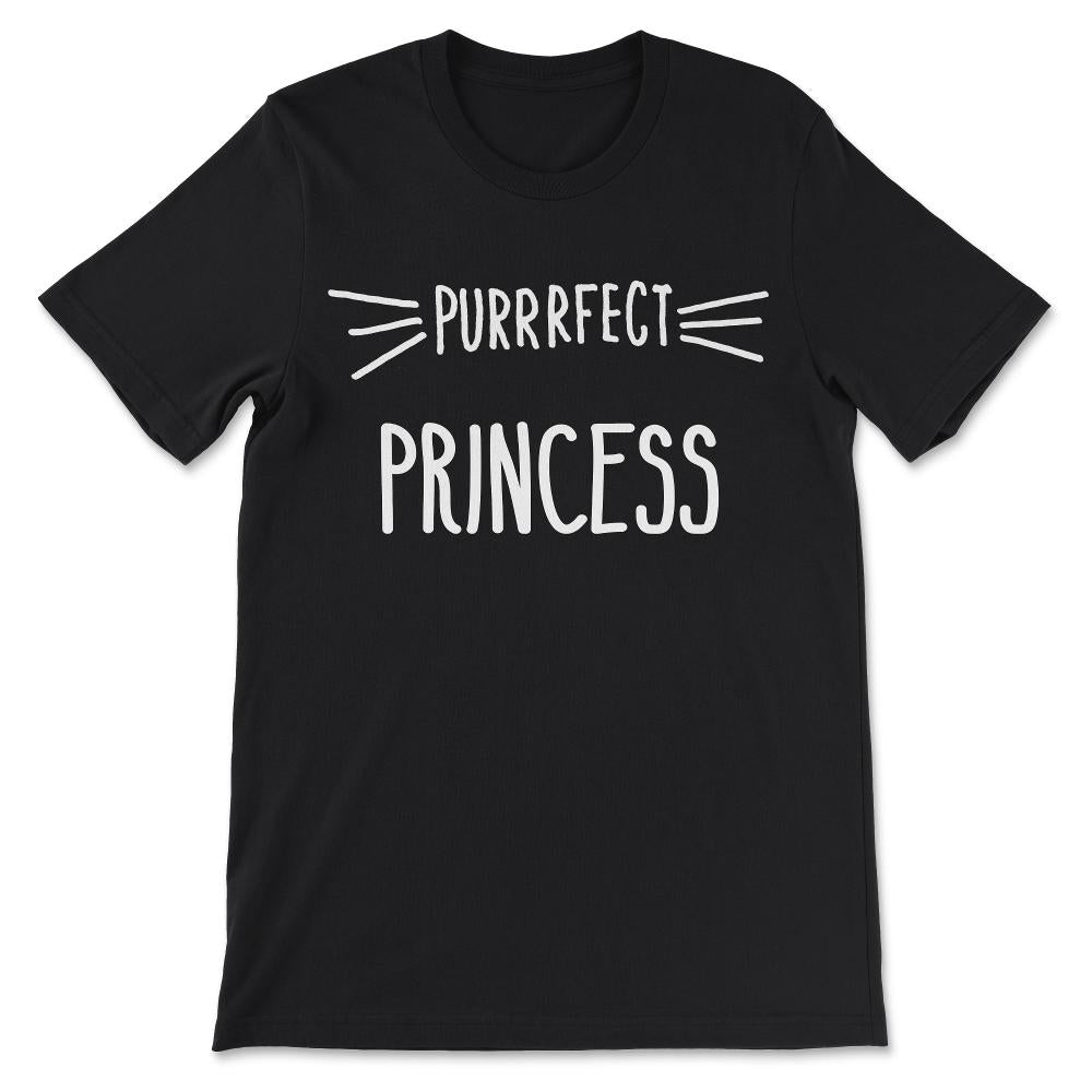 Parents Princess Cat Lover Perfect Daughter Perrrfect Princess Gift - Black