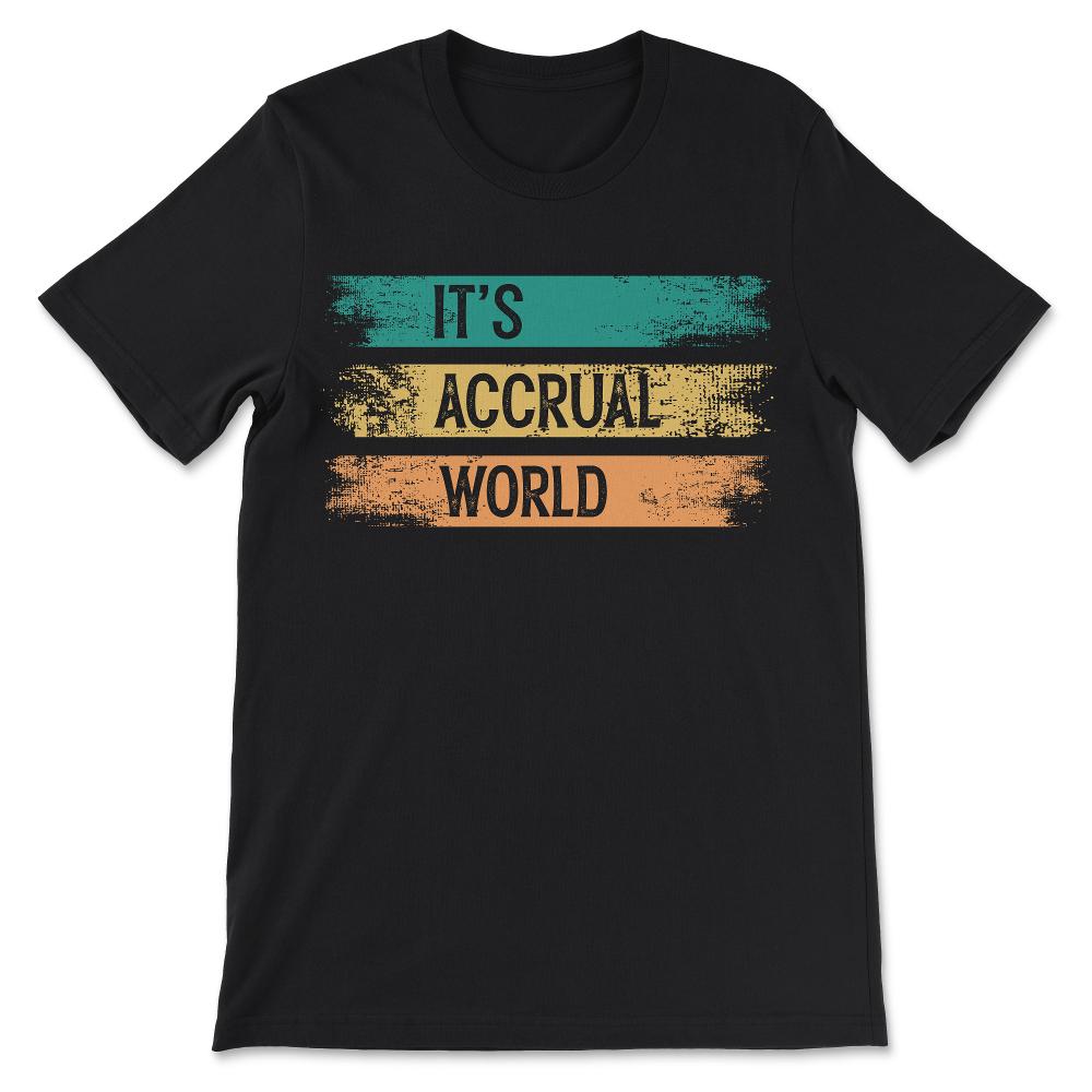 its accrual world Gift Tee - Unisex T-Shirt - Black