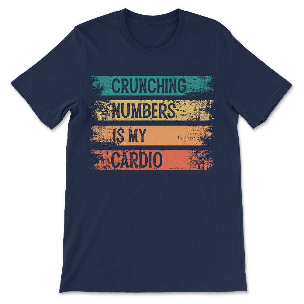 crunching numbers Gift Tee - Unisex T-Shirt - Navy