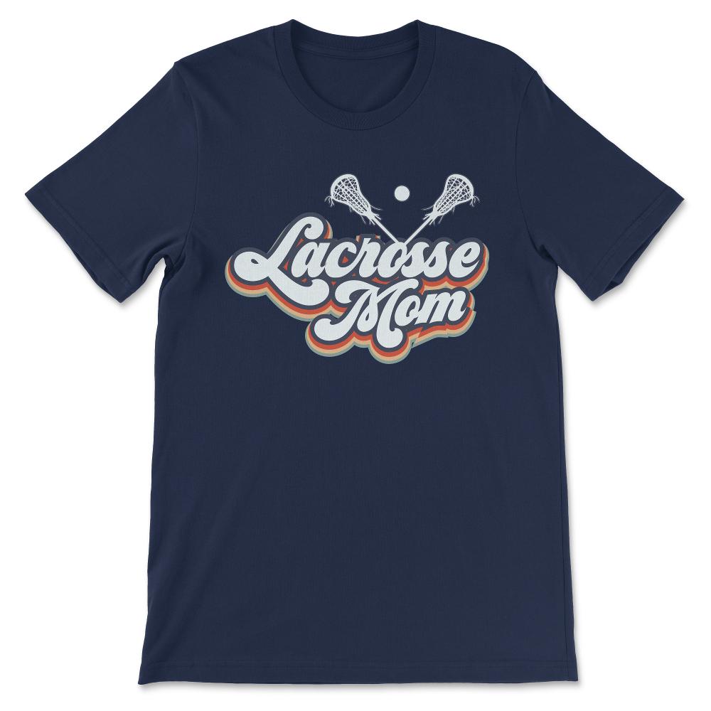 Lacrosse Mom Lacrosse Mama Lacrosse Woman Player Coach Team Gift Tee - Navy