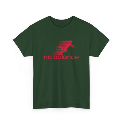 No Balance - Funny Parody Design for Sports and Humor Gift Unisex T-Shirt