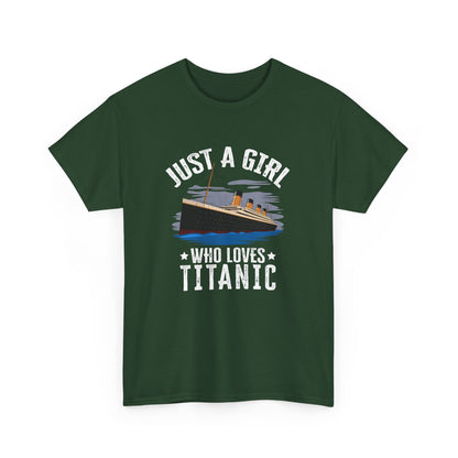 Just Girl Who Loves Titanic Girl Titanic Design for Women Gift Unisex T-Shirt