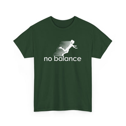 No Balance Girl - Funny Parody Design for Sports and Humor Gift Unisex T-Shirt
