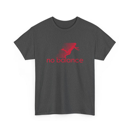 No Balance - Funny Parody Design for Sports and Humor Gift Unisex T-Shirt