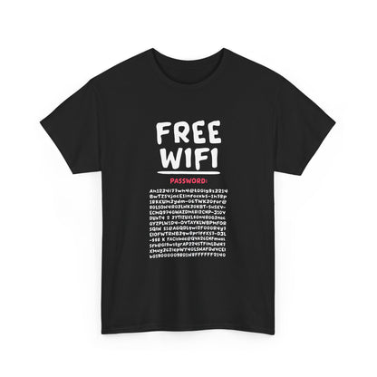 Funny FREE WIFI Free Internet Funny Password Hacker Party Gift Unisex T-Shirt