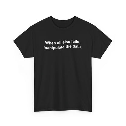 Funny Data and Statistics Data Scientist Statistician Geek Gift Unisex T-Shirt