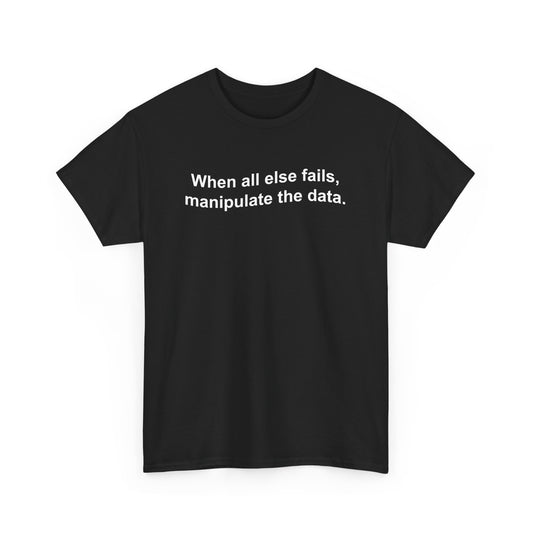 Funny Data and Statistics Data Scientist Statistician Geek Gift Unisex T-Shirt