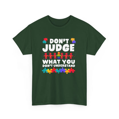 Autism Awareness - Autism Mom Dad - Autism Love Don't Judge Gift Unisex T-Shirt
