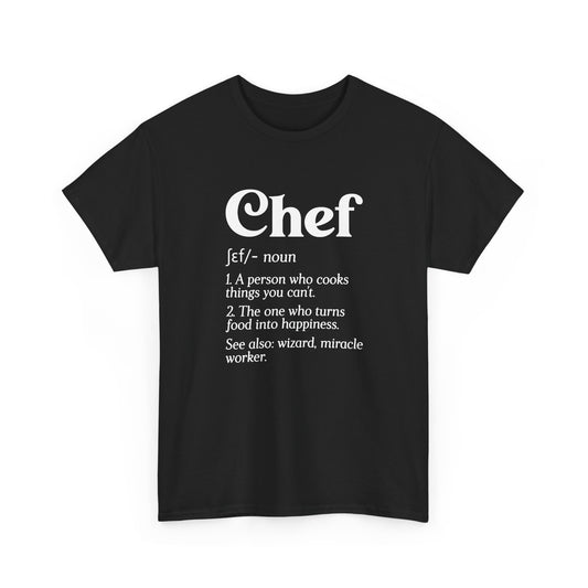 Funny Chef Definition Head Chef Baker Restaurant Cafe Cook Gift Unisex T-Shirt