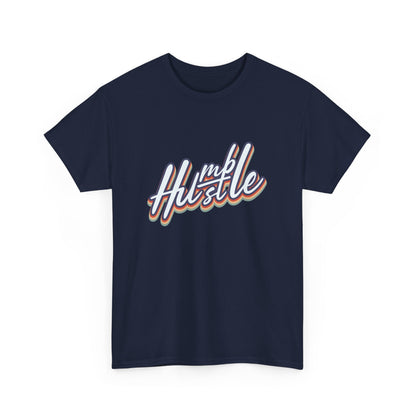 Humble Hustle - Entrepreneur Businessman Businesswoman Boss Gift Unisex T-Shirt