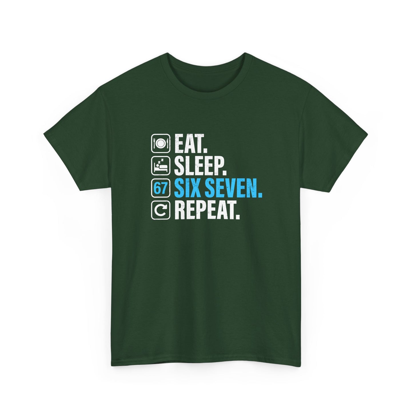 67 - Sixty Seven Number 67 Meme Eat Sleep Six Seven Repeat Gift Unisex T-Shirt