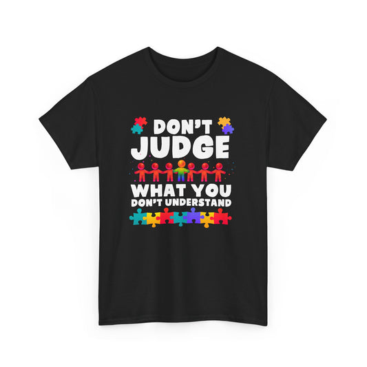 Autism Awareness - Autism Mom Dad - Autism Love Don't Judge Gift Unisex T-Shirt
