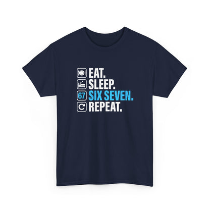67 - Sixty Seven Number 67 Meme Eat Sleep Six Seven Repeat Gift Unisex T-Shirt