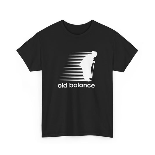 No Balance - Funny Parody Design for Sports and Humor Old Balance Gift Unisex T-Shirt