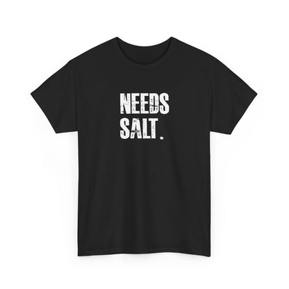 Funny Chef Head Chef Baker Chef Restaurant Needs Salt Gift Unisex T-Shirt