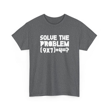 67 - Sixty Seven Number 67 Six Seven Solve Math Equation Gift Unisex T-Shirt