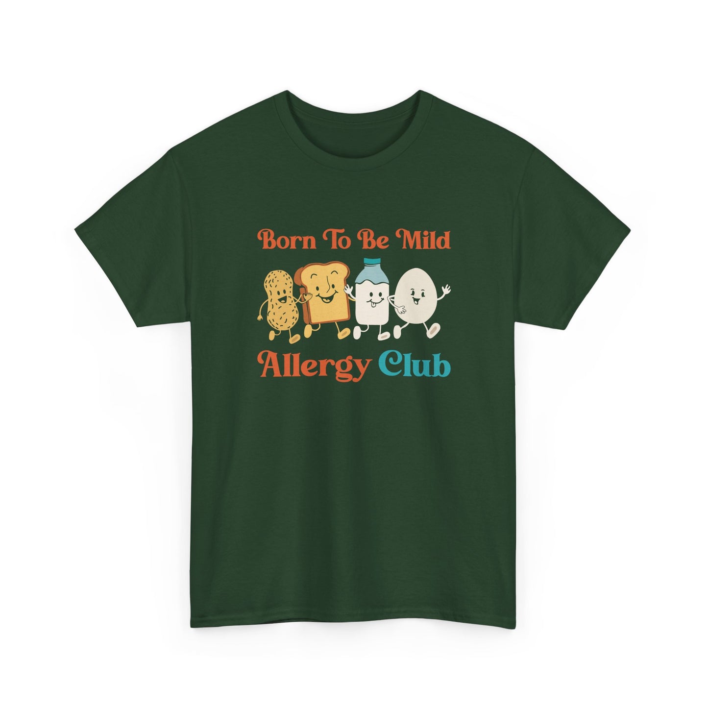 Funny Allergy Club Born Mild Weak Food Allergic Joke Gift Unisex T-Shirt