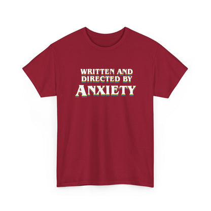 Anxiety Overthinker Written and Directed by Anxiety Sarcasm Gift Unisex T-Shirt