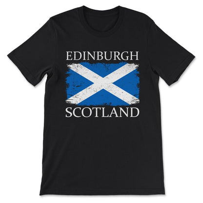 Edinburgh Scotland Flag Scotland Tourist Capital Scotland Gift Tee - - Black