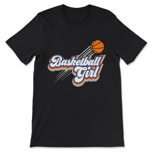 Basketball Girl Basketball Woman Basketball Player Athlete Gift Tee - - Black