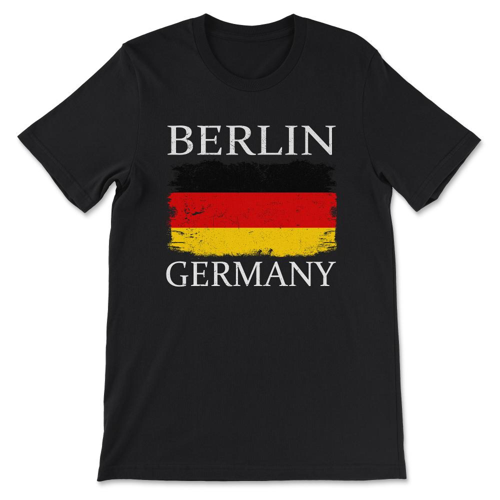 Berlin Germany Flag Germany Tourist Capital Germany Gift Tee - Unisex - Black