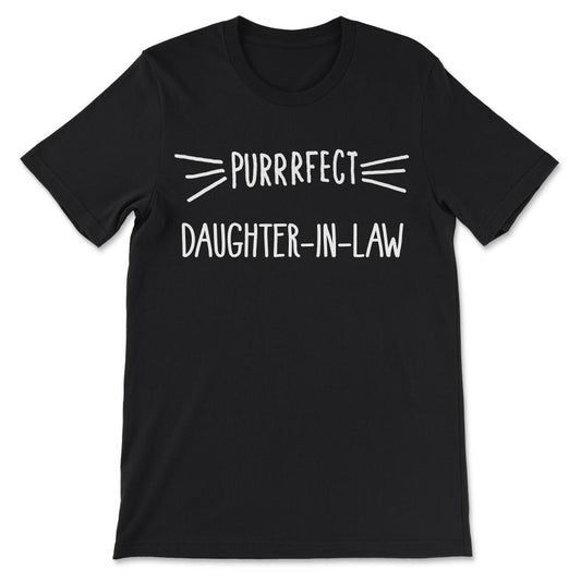 Daughter-in-Law Gift - Perfect Daughter in Law - Cat Lover Gift Tee - - Black