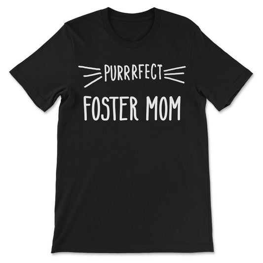 Womens Foster Mom Gift Cute Perfect Foster Mom Cat Lover Mother Mum - Black