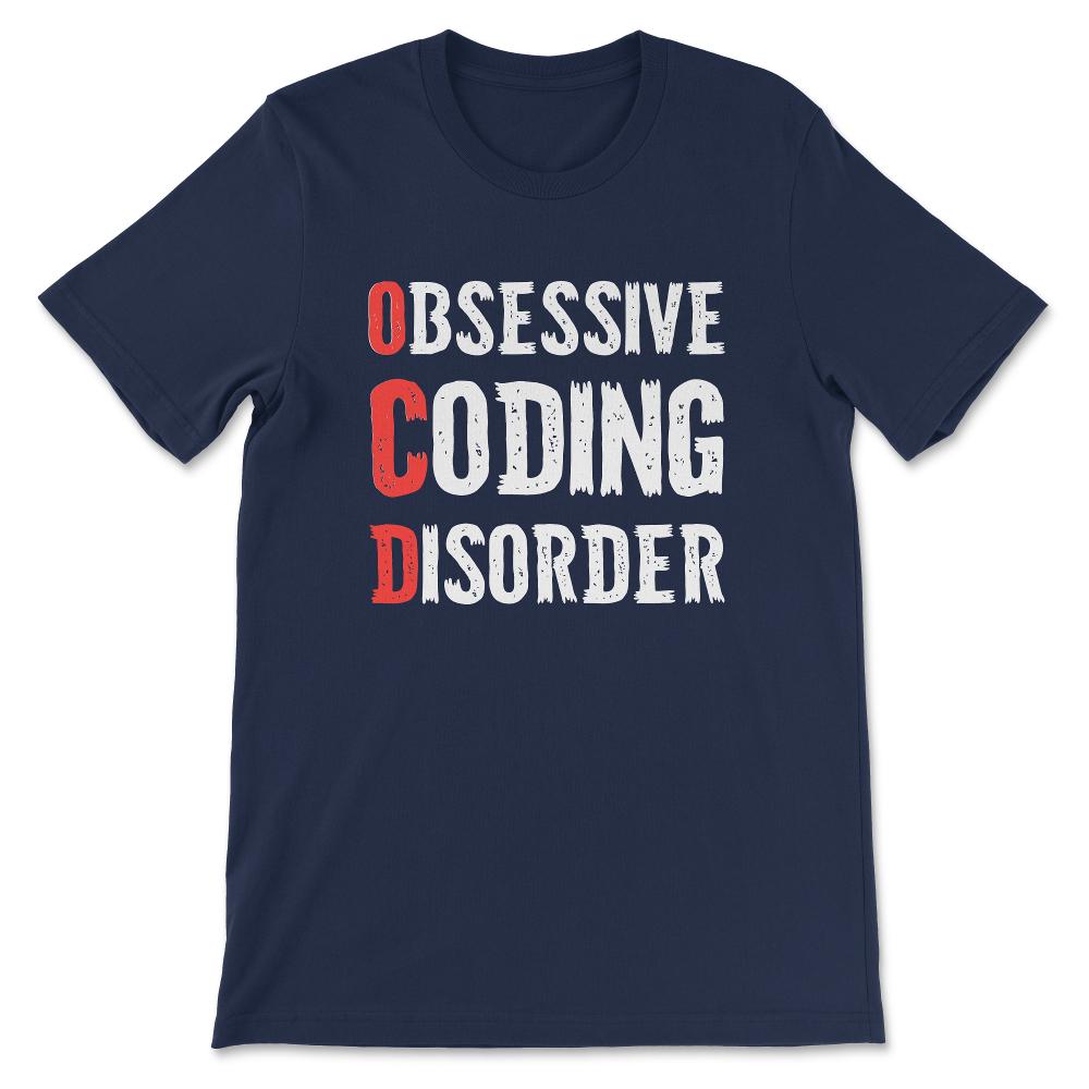 Funny Programming Developer Programmer OCD Coding Distressed design - Navy