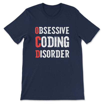 Funny Programming Developer Programmer OCD Coding Distressed design - Navy