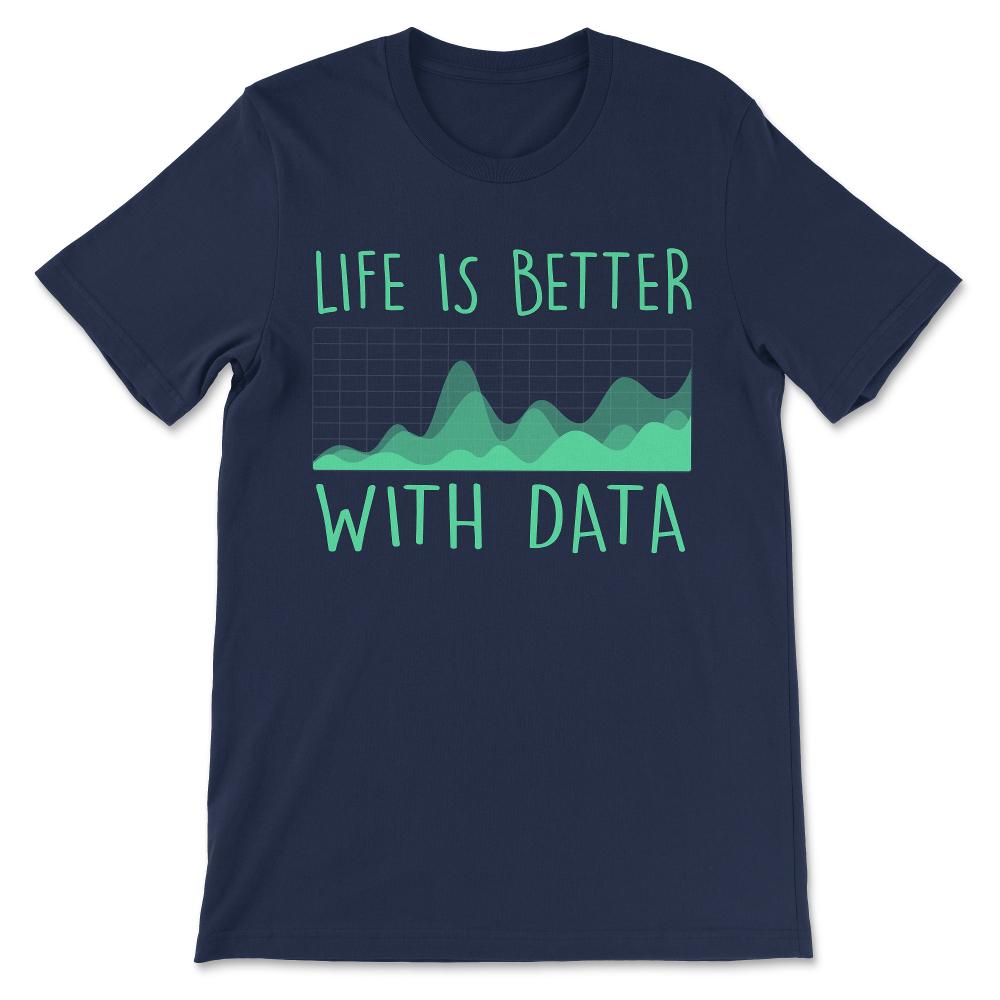 Improvement Of Data - Data Scientist Data Nerd Data Analyst Gift Tee - Navy