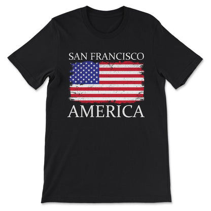 San Francisco America San Francisco Style America Flag Gift Tee - - Black