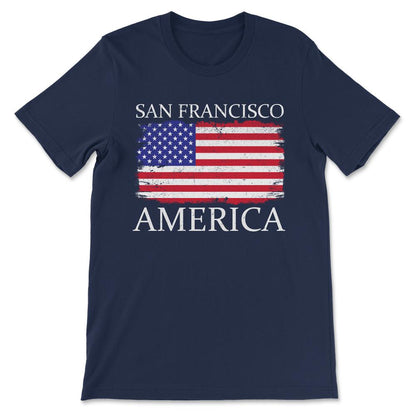 San Francisco America San Francisco Style America Flag Gift Tee - - Navy
