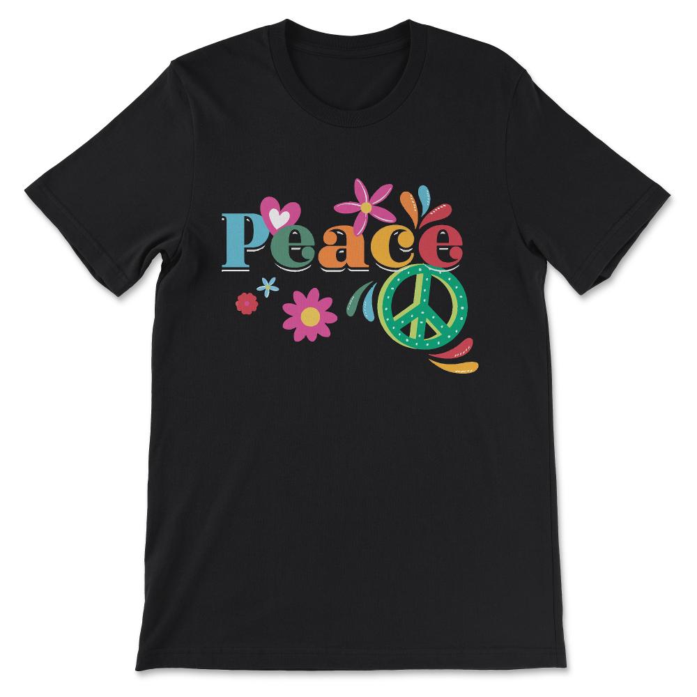 Peace Sign And Flowers Global Peace World Peace Day No War Gift Tee - - Black